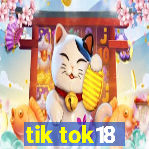 tik tok18